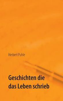 Paperback Geschichten die das Leben schrieb [German] Book