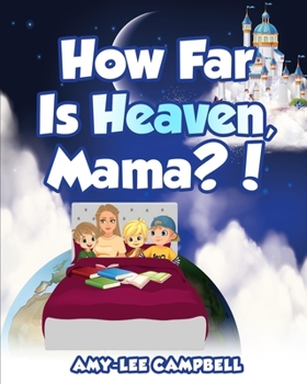 Paperback How Far Is Heaven, Mama? Book