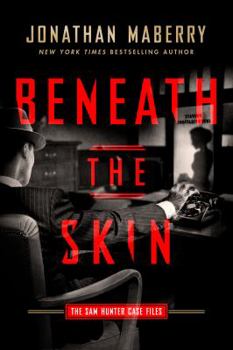 Beneath the Skin: The Sam Hunter Case Files - Book  of the Sam Hunter