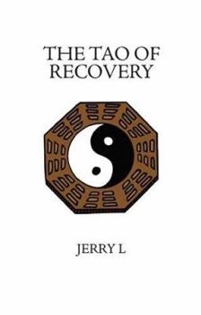 Paperback The Tao of Recovery Book