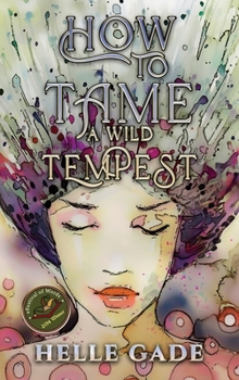 Hardcover How to Tame a Wild Tempest Book