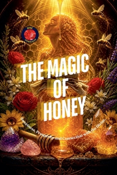 Paperback The Magic of Honey Book