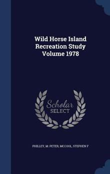 Hardcover Wild Horse Island Recreation Study Volume 1978 Book