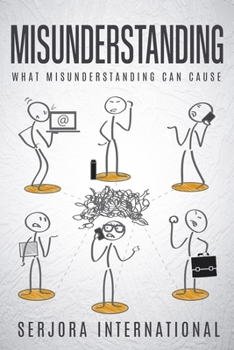 Paperback Misunderstanding: What Misunderstanding Can Cause Book