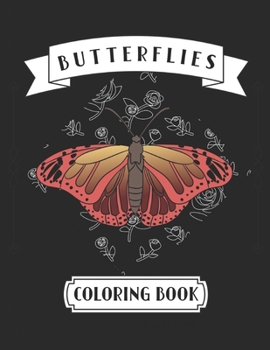 Paperback Butterflies Coloring Book: For Adults and Teenage Girls Book