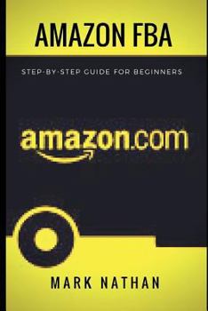 Paperback Amazon Fba: Step-By-Step Guide for Beginners Book