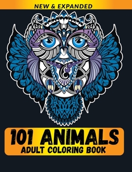 Paperback 101 Animals Adult Coloring Book: Stress Relieving Animals Designs Book