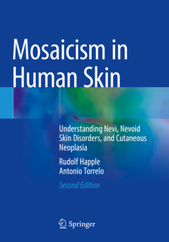 Paperback Mosaicism in Human Skin: Understanding Nevi, Nevoid Skin Disorders, and Cutaneous Neoplasia Book