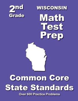 Paperback Wisconsin 2nd Grade Math Test Prep: Common Core State Standards Book