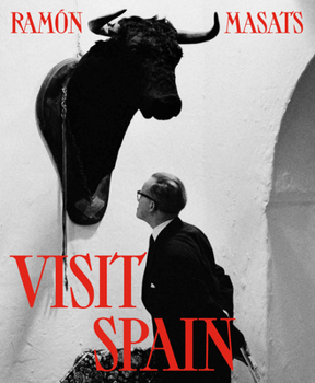 Hardcover Ramón Masats: Visit Spain: Fourth Edition Book