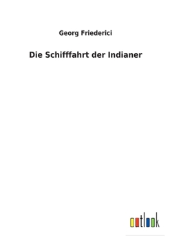 Paperback Die Schifffahrt der Indianer [German] Book