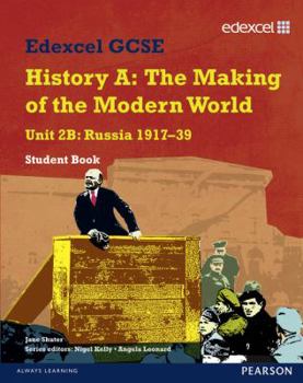 Edexcel GCSE Modern World History Unit 2B Russia 1917-39 Student Book (Modern World History Texts)