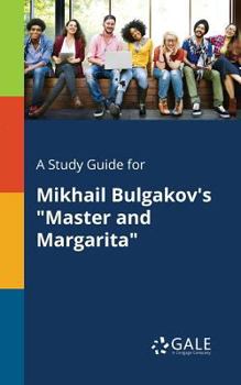 Paperback A Study Guide for Mikhail Bulgakov's "Master and Margarita" Book