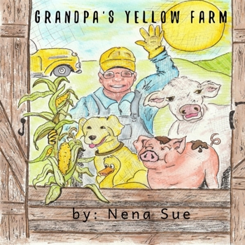 Paperback Grandpa's Yellow Farm Book