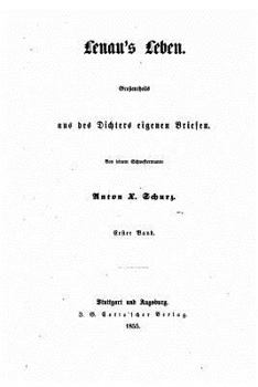Paperback Lenau's Leben, Grossentheils aus des Dichters Eigenen Briefen [German] Book