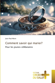 Paperback Comment savoir qui marier? [French] Book