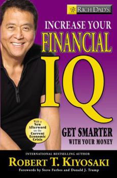 Paperback Rich Dad's Increase Your Financial IQ: Get Smarter with Your Money Book