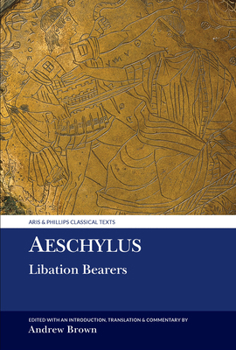 Paperback Aeschylus: Libation Bearers Book