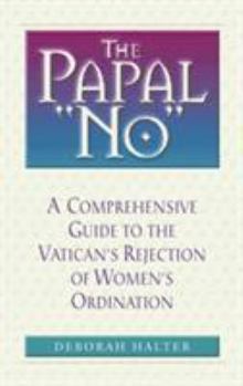 The Papal No: The Vatican's Refusal to Ordain Women