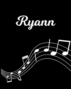 Paperback Ryann: Sheet Music Note Manuscript Notebook Paper - Personalized Custom First Name Initial R - Musician Composer Instrument C Book