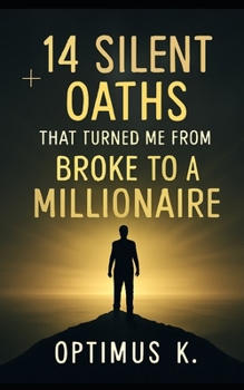 Paperback 14 Silent Oaths That Turned Me from Broke to a Millionaire Book