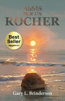 Assis sur un rocher (French Edition)