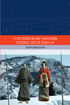Hardcover Contemporary Japanese Cinema Since Hana-Bi Book