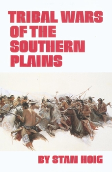 Hardcover Tribal Wars of the Southern Plains Book