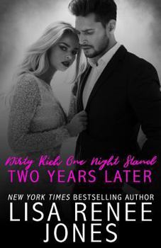 Paperback Dirty Rich One Night Stand: Two Years Later Book
