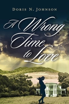 Paperback A Wrong Time to Love: A Love Story Book