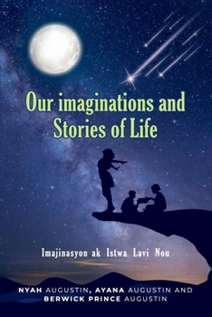 Paperback Our Imaginations and Stories of Life Book