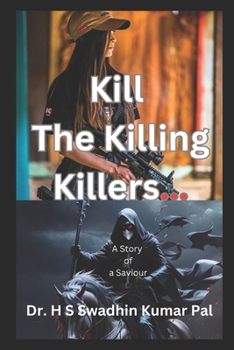 Paperback Kill the Killing Killers Book