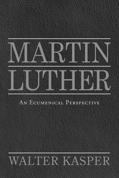 Paperback Martin Luther: An Ecumenical Perspective Book