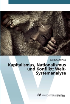 Paperback Kapitalismus, Nationalismus und Konflikt: Welt-Systemanalyse [German] Book