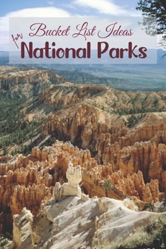Paperback Bucket List Ideas for National Parks: United States National Parks Checklist by State with Event Pages to Log Your Park Visits Hikes Photos Souvenirs Book