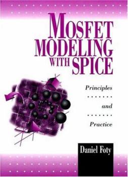 Paperback Mosfet Modeling with Spice: Principles and Practice Book