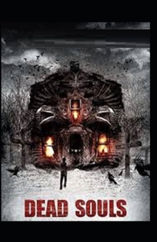 Paperback Dead Souls: [Illustrated Edition] Book