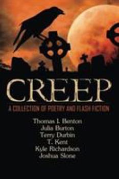 Paperback Creep: A Collection of Poetry and Flash Fiction Book