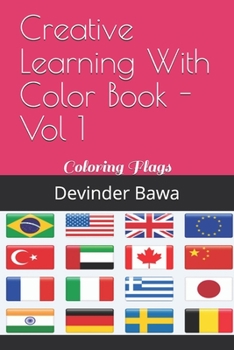 Paperback Creative Learning With Color Book - Vol 1: Coloring Flags Book