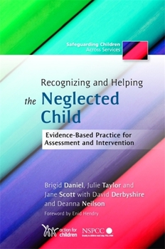 Paperback Recognizing and Helping the Neglected Child: Evidence-Based Practice for Assessment and Intervention Book