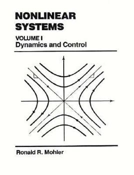 Paperback Nonlinear Systems, Volume 1: Dynamics and Control Book