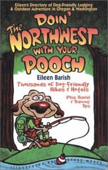 Paperback Doin' the Northwest with Your Pooch 2nd Book
