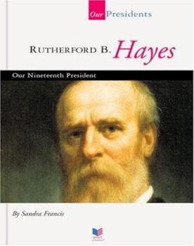 Library Binding Rutherford B. Hayes: Our Nineteenth President [Large Print] Book