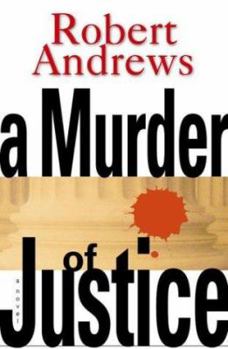 Hardcover A Murder of Justice Book