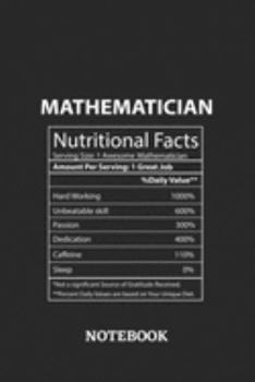 Paperback Nutritional Facts Mathematician Awesome Notebook: 6x9 inches - 110 blank numbered pages - Greatest Passionate working Job Journal - Gift, Present Idea Book