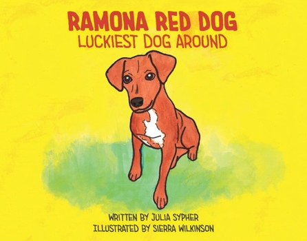 Hardcover Ramona Red Dog: Luckiest Dog Around Volume 1 Book