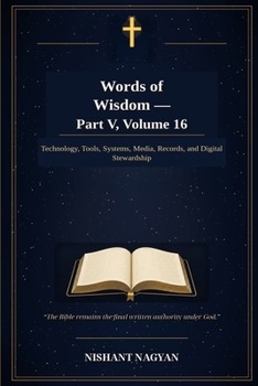 Paperback Words of Wisdom - Part V, Volume 16: Technology, Tools, Systems, Media, Records, and Digital Stewardship Book