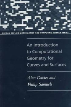 Paperback An Introduction to Computational Geometry for Curves and Surfaces Book