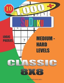 Paperback 1,000 + Sudoku Classic 8x8: Logic puzzles medium - hard levels Book