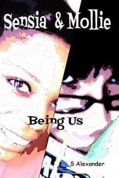 Paperback Sensia & Mollie: Being Us Book